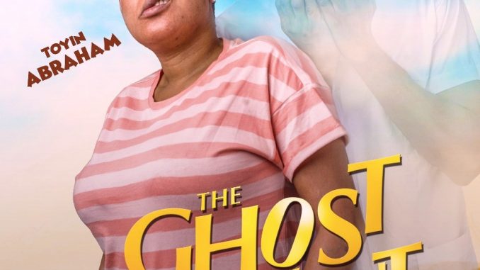 Toyin Abraham's new movie 'The Ghost and the Tout out in Cinemas from May 11