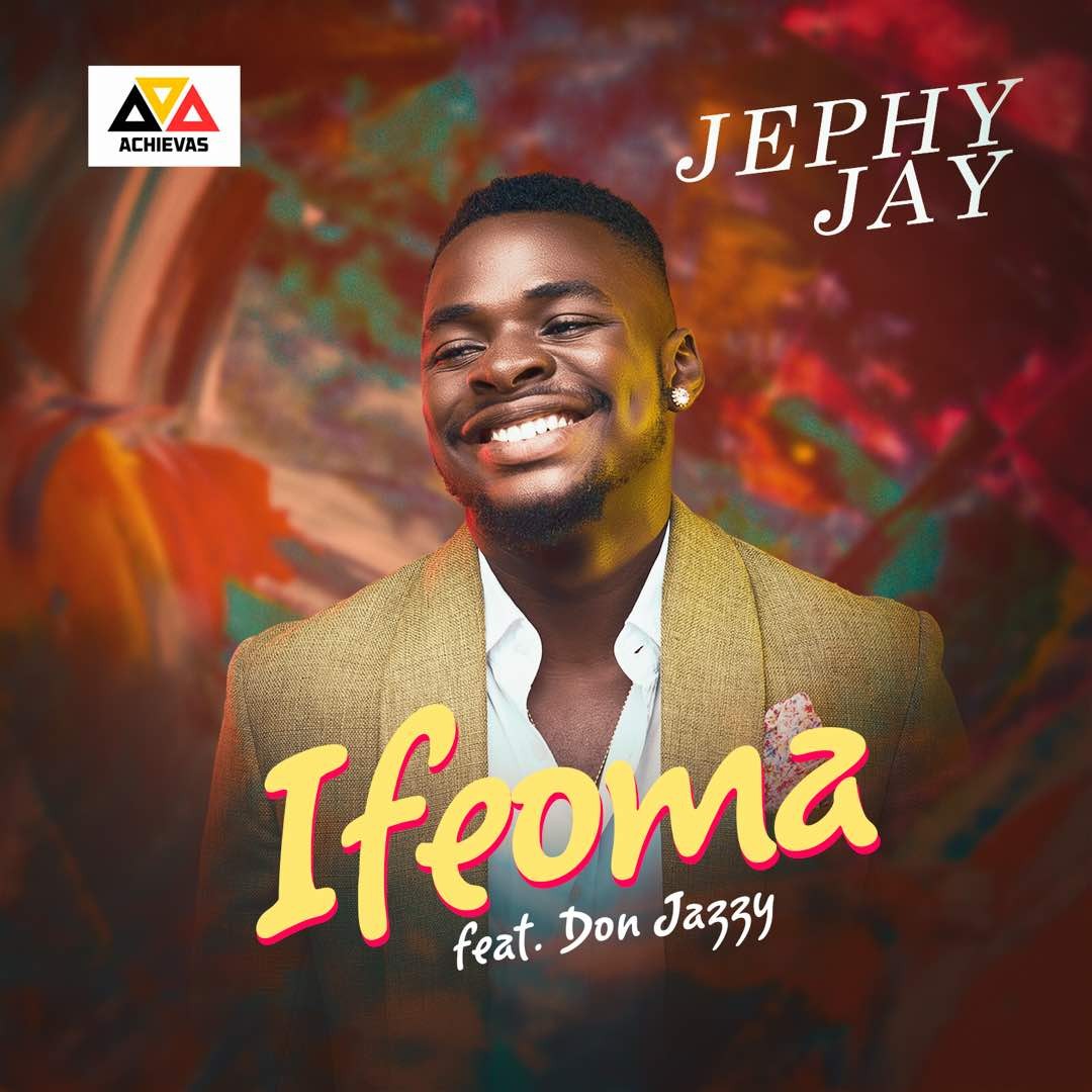 Video: Jephy Jay Ft. Don Jazzy – Ifeoma