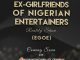 Cough cough! Ex-girlfriends (and Baby mamas) of Nigerian Entertainers reality show coming soon on Linda Ikeji TV