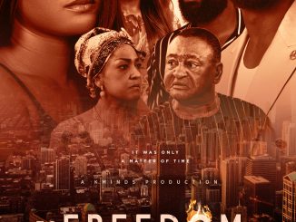 To Freedom is Nollywood's latest psychological thriller that has everyone buzzing and excited