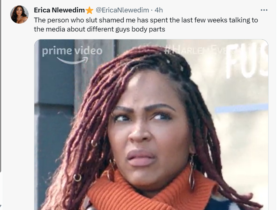 The person who slut shamed me has spent the last few weeks talking to the media about different guys' body parts - Erica drops a shade for Uriel