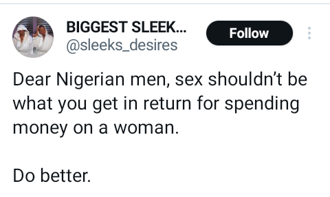 S3x shouldn’t be what you get in return for spending money on a woman - Lady tells Nigerian men